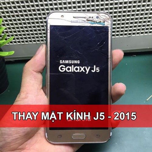 Thay Mặt Kính Samsung J5 tại Hà Nội